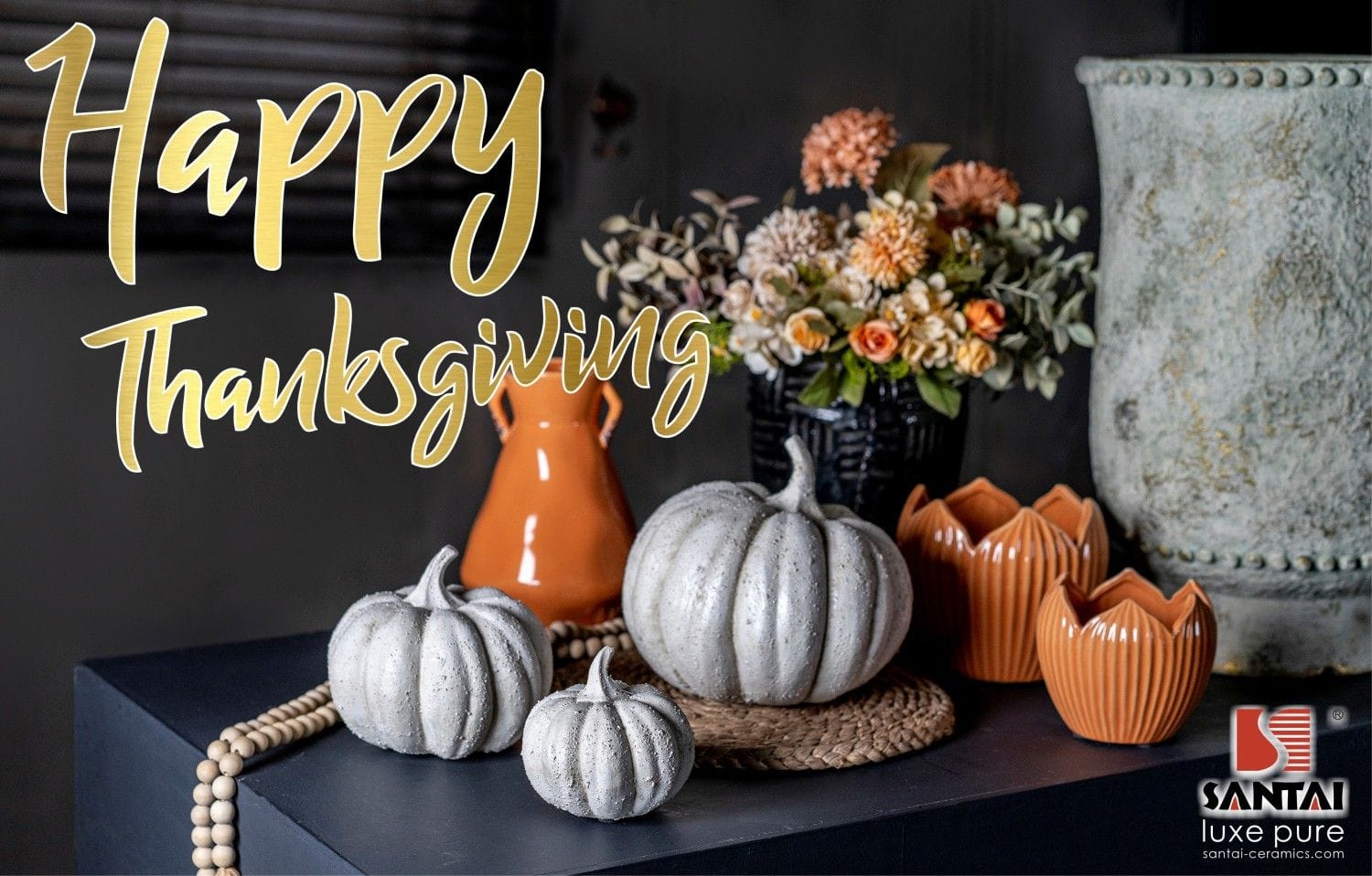 Happy Thanksgiving - SANTAI Pottery Manufacturer